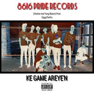 Ke Game Areye'n (Explicit)