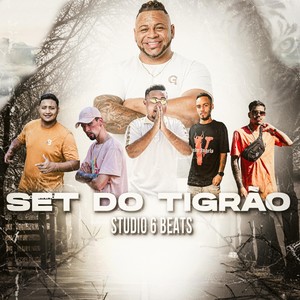 Set do Tigrão (feat. Bielr3_, Gordinho Sp, MC Cavan, MC Xapa & Jotta)