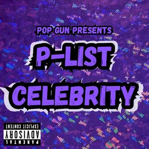 P-List Celebrity (Explicit)