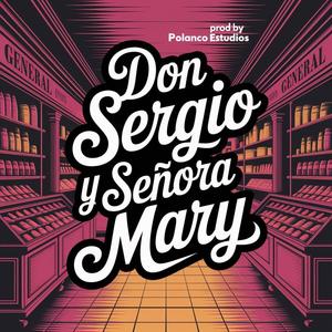 Don sergio y señora mary