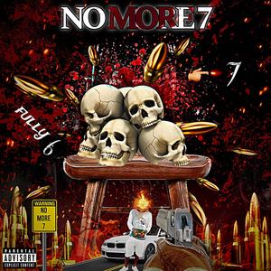 No More 7 (Explicit)