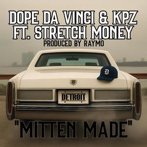 Mitten Made (feat. Stretch Money) (Explicit)