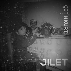 Jilet (feat. Çetin Kurt) [Explicit]