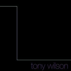 The Very Best Of Tony Wilson