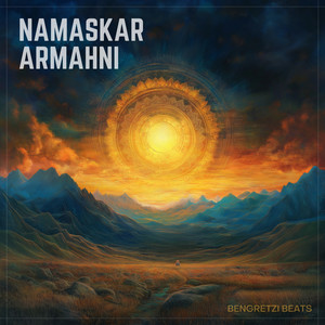 Namaskar Armahni