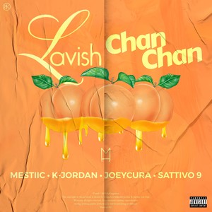 Lavish(Chan Chan) (Explicit)