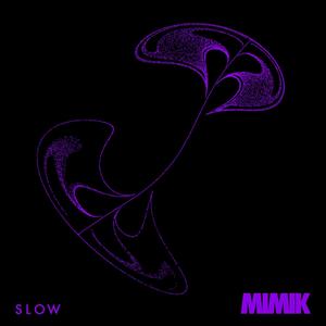 Slow