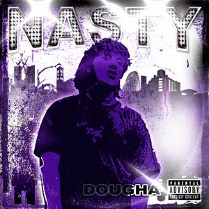 Nasty (Explicit)