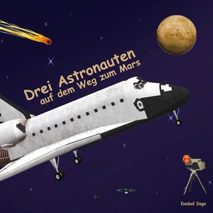 Drei Astronauten auf dem Weg zum Mars