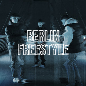 Berlin Freestyle (Explicit)