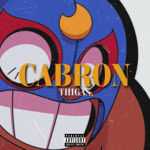CABRÓN (feat. Gutsmirum) (Explicit)