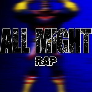 All Might Rap