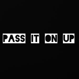 Pass it on up (feat. High Up.NOZA, Juniack & Manila MnL) [Explicit]