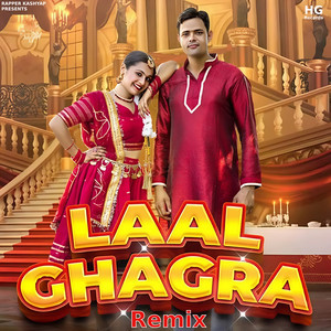 Laal Ghagra (Remix)