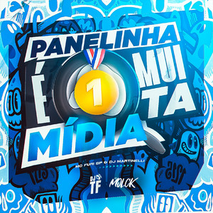 Panelinha é Muita Mídia (Explicit)