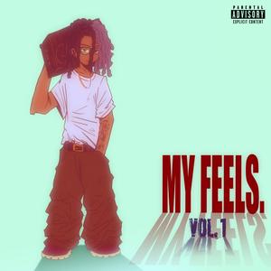 My Feels, Vol. 1 (Explicit)