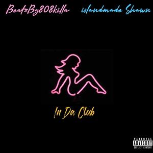 In Da Club (Explicit)