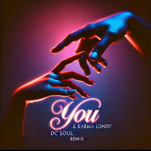 YOU (feat. Karma Londy) [Remix]