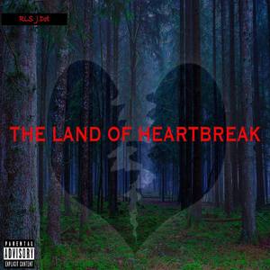 The Land of Heartbreak