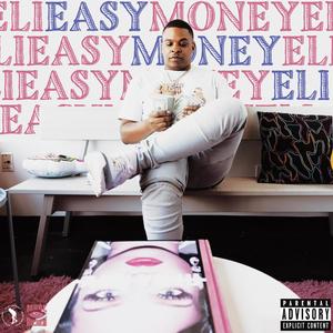 EasyMoneyEli (Explicit)