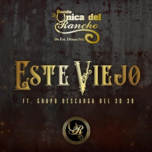 Este Viejo (feat. Grupo Descarga Del 3030)