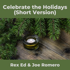 Celebrate the Holidays (Short Version)