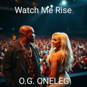 Watch Me Rise (Explicit)