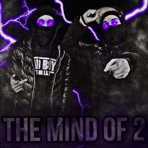 THE MIND OF 2 (Explicit)