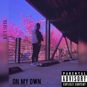 ON MY OWN (Explicit)