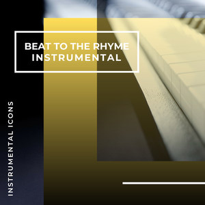 Beat To The Rhyme (Inst.)