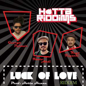 Luck Of Love Riddim