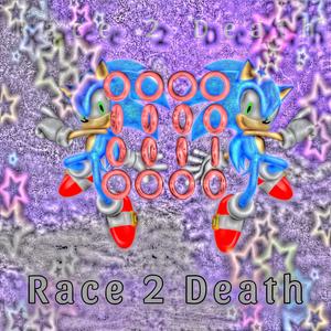 Race 2 Death (Explicit)