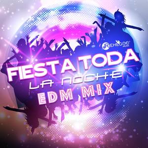 Fiesta Toda la Noche EDM Mix (Top 2018 Party Music, Romance en la Playa, Funky Summer)
