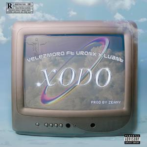 XODÓ (feat. uronx & luant) (Explicit)