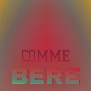 Comme Bere