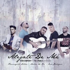 Alejate de Mi(feat. Yd, Pablo Barrera & Oscar Portugues)