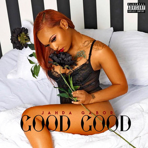 Good Good (Explicit)