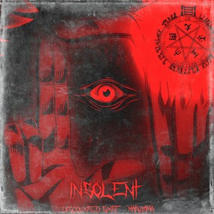 INSOLENT (Explicit)