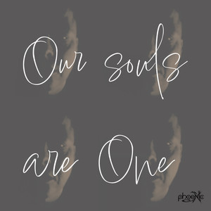 Our Souls Are One