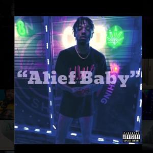 Alief Baby (Explicit)