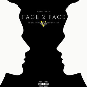 Face 2 Face (Explicit)