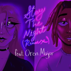 Stay the Night (Remix) [feat. Oren Major]