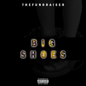 Big Shoes (Explicit)