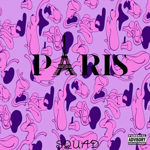 Paris Squad (Explicit)