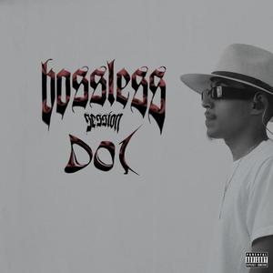 Bossless session 001 (feat. Nokter) (Explicit)