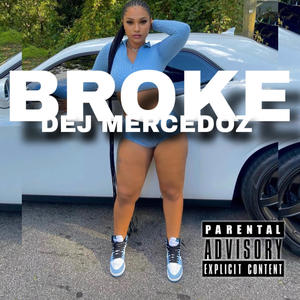broke (Explicit)