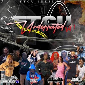 FTCU Underated, Vol. 1 (Explicit)