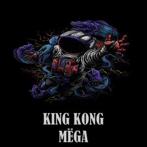 King kong(feat. Mëga)