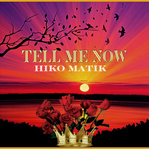 Tell Me Now (Explicit)