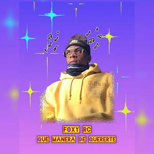 QUE MANERA DE QUERERTE (Explicit)